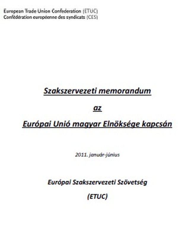 ETUC memorandum a Magyar soros elnökség kapcsán