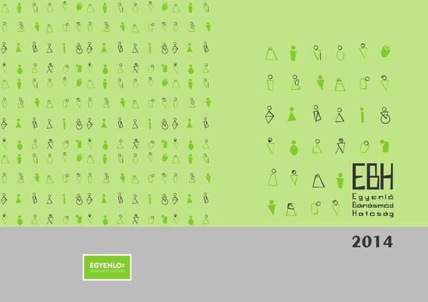 Az Egyenlő Bánásmód Hatóság 2014. évi tevékenysége a számok tükrében