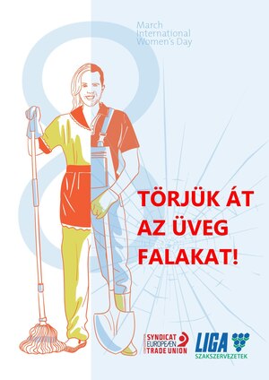 Törjük át az üvegfalakat! - Nemzetközi Nőnap, 2016. március 8. 