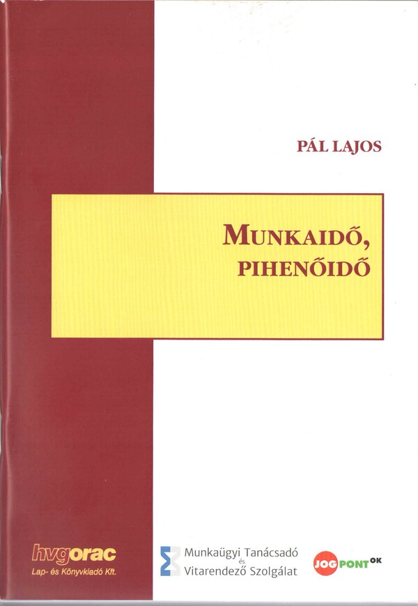 Kiadványok munkaidőről, szerkezetátalakításról